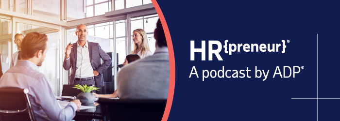 HR{preneur} - A Podcast by ADP®